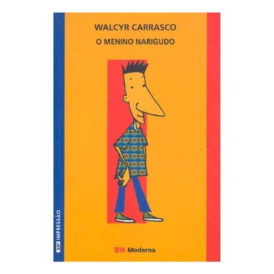 Livro O Menino Narigudo - Walcyr Carrasco