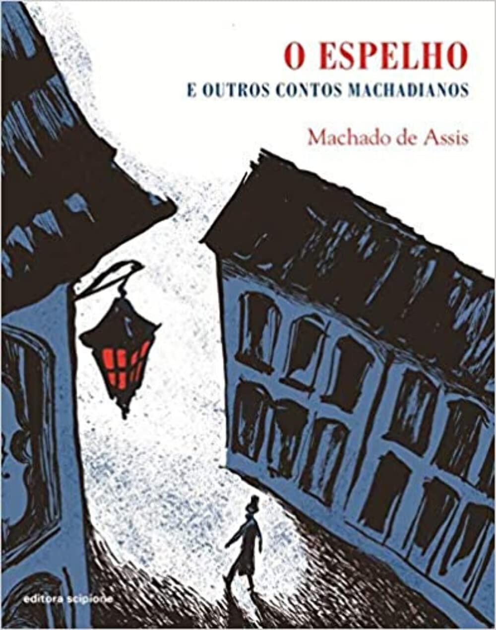 Livro O espelho E outros contos machadianos - Machado de Assis