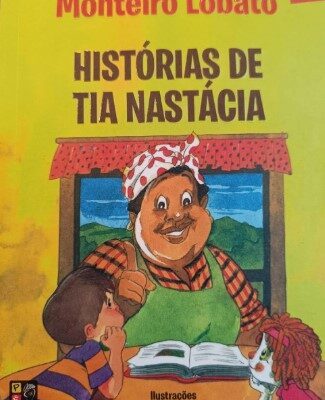 Monteiro Lobato - Historias de tia Anastacia (tatu Bola) por Monteiro Lobato