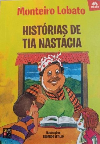 Monteiro Lobato - Historias de tia Anastacia (tatu Bola) por Monteiro Lobato