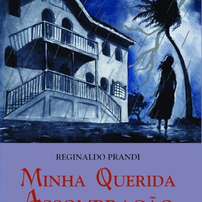 Livro Minha Querida Assombração - Reginaldo Prandi