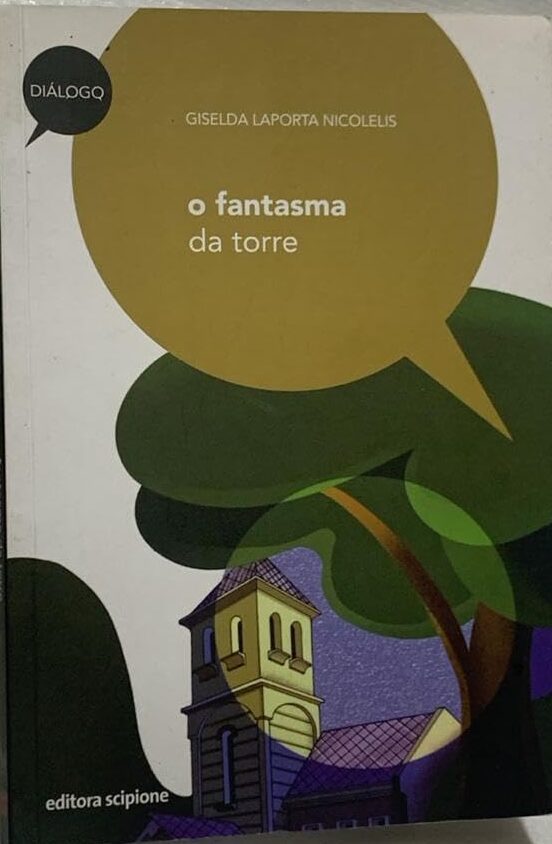 Livro O Fantasma Da Torre - Giselda Laporta Nicolelis