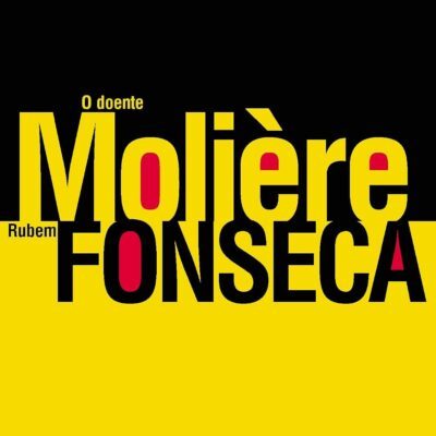 O Doente Molière por Rubem Fonseca