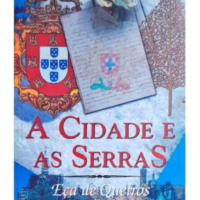 Livro A Cidade e as Serras - Eça de Queirós
