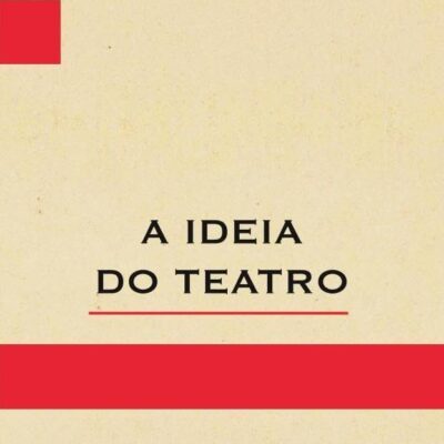 A ideia do teatro Edição Português por José Ortega Y Gasset