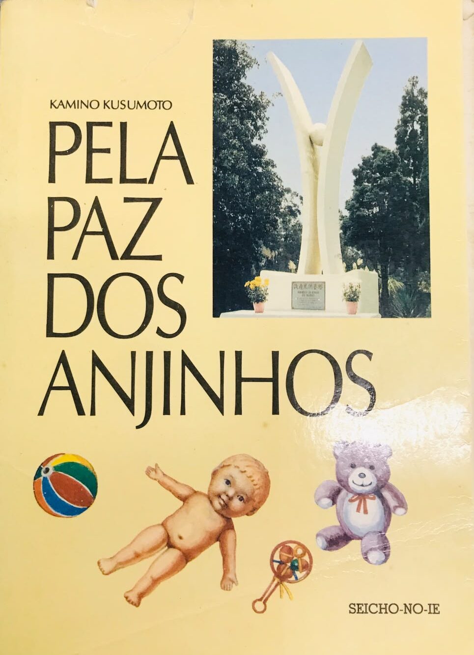 Livro Usado Pela Paz Dos Anjinhos - Kamino Kusumoto