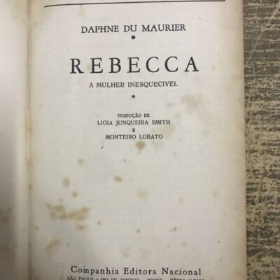 Rebecca ( A Mulher Inesqueível ) - Daphne Du Maurier
