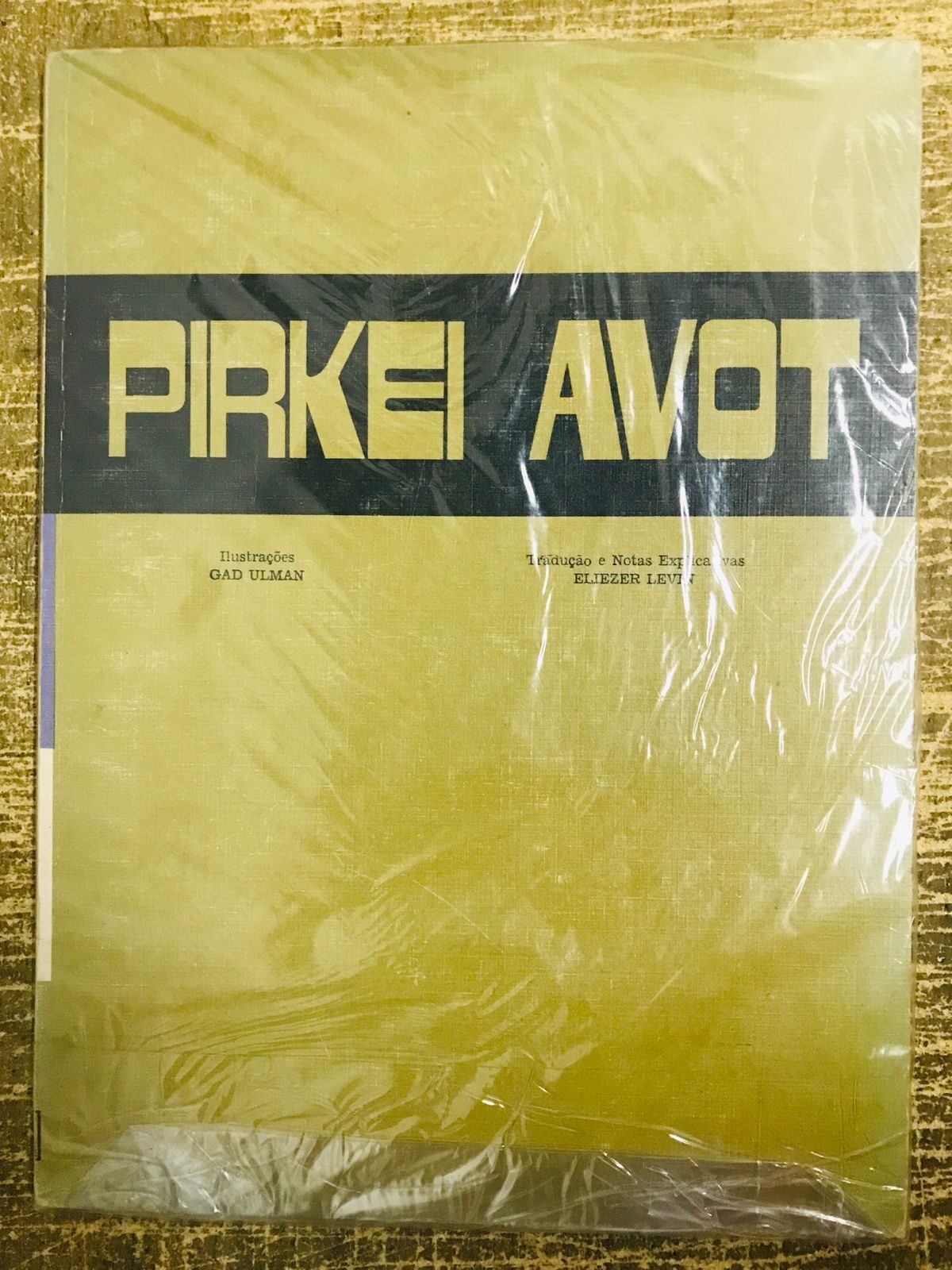 Pirkei Avot - Ética dos Pais - Eliezer Levin