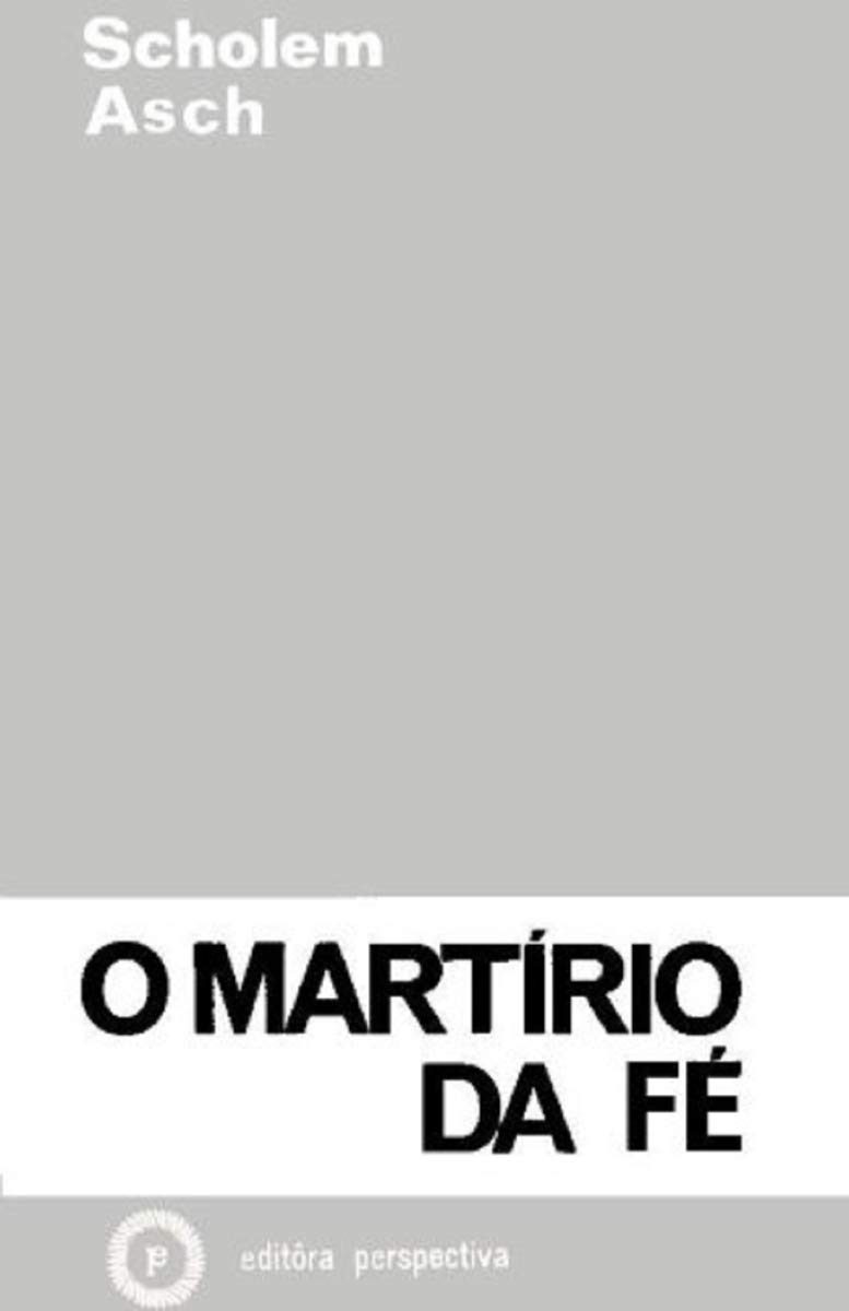 O martírio da fé - Scholem Asch