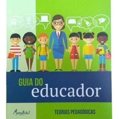 Guia Do Educador - Teorias Pedagogicas - Ensino Fundamental - Luana vignon