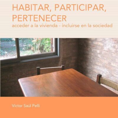 Habitar, participar, pertenecer - Victor Saúl Pelli