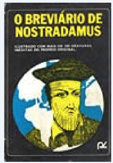 O Breviário de Nostradamus - Rodney Silveira