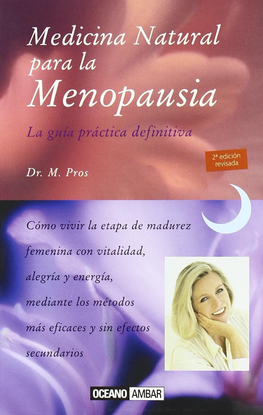 Medicina natural para la menopausia - Miguel Pros Casas
