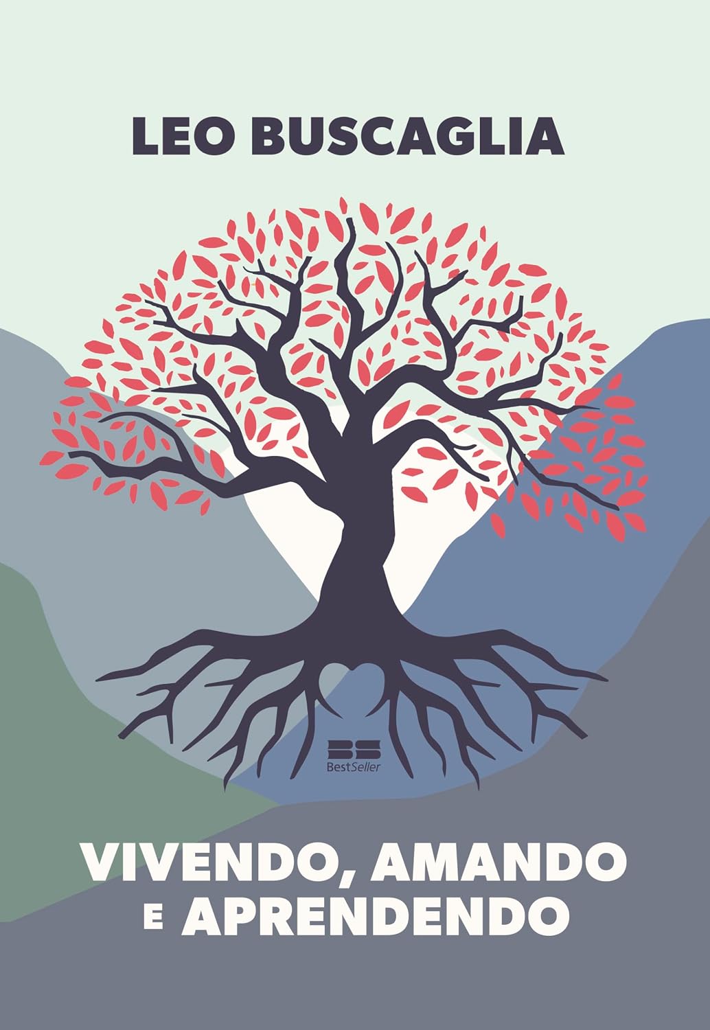 Vivendo, Amando E Aprendendo - Leo Buscaglia