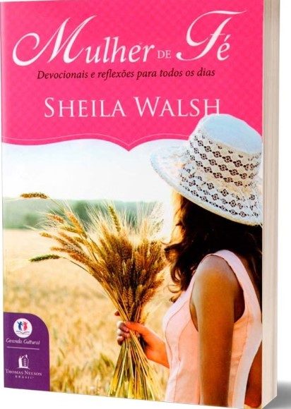 Devocional Mulher De Fé - Sheila Walsh