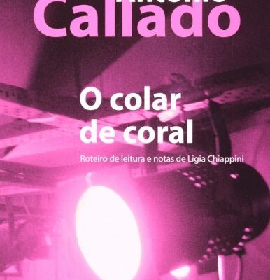 O Colar De Coral - Antonio Callado