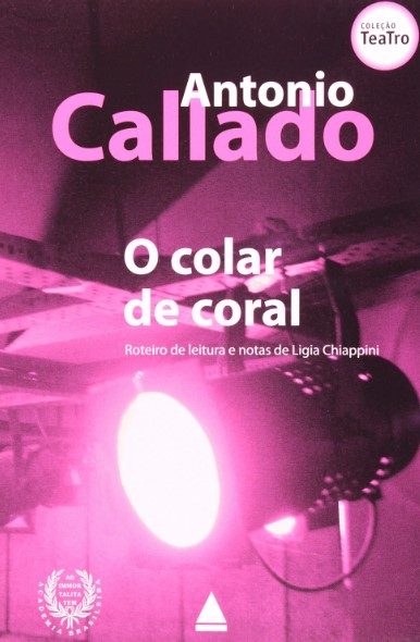 O Colar De Coral - Antonio Callado