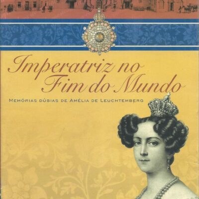 Imperatriz No Fim Do Mundo - Ivanir Calado