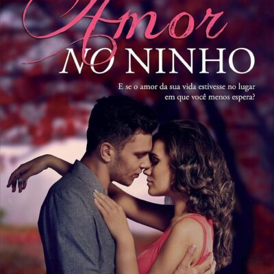 Livro Amor no ninho - Maribell Azevedo