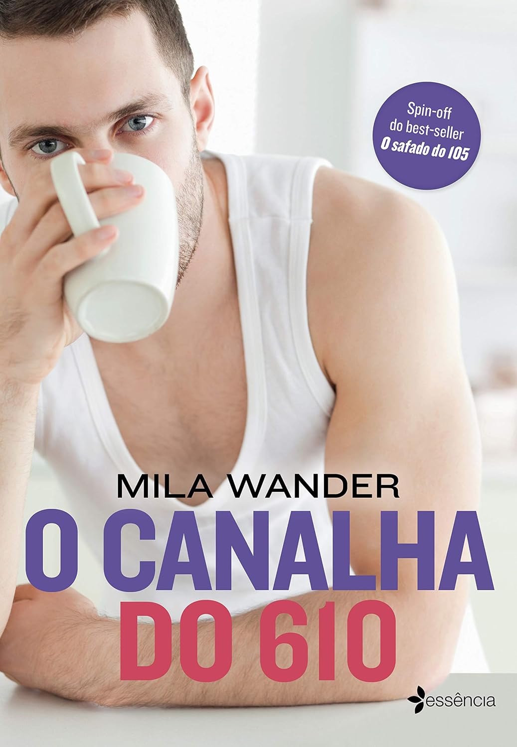 Livro O canalha do 610 - Mila Wander