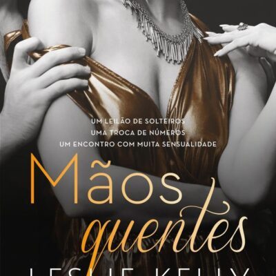 Livro Mãos quentes - Leslie Kelly