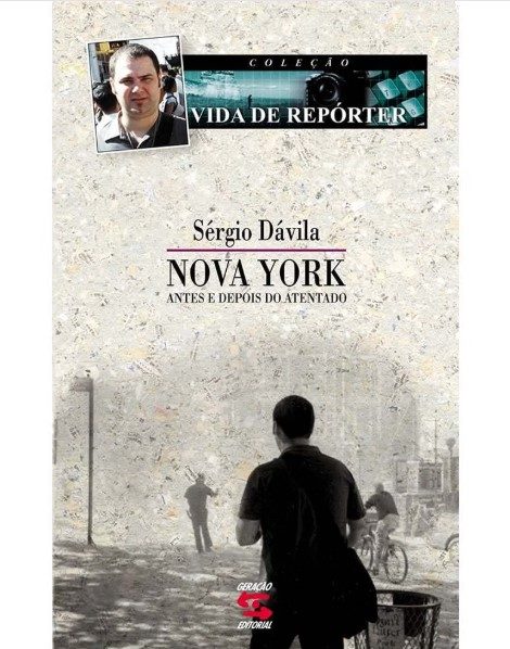 Nova York Antes E Depois Do Atentado - Sérgio Dávila