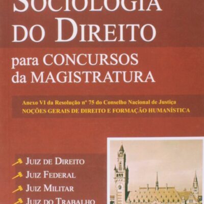 Sociologia do direito para concursos da magistratura - Ivan Alemão