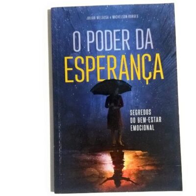 O Poder Da Esperança - Juliana Megosa