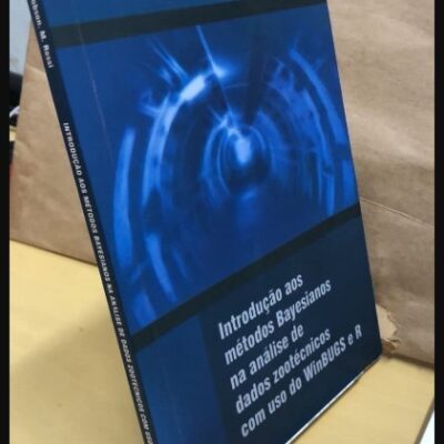 Livro Introducao Aos Metodos Bayesianos Na Analise De Dados Zootecnicos - Robson M. Rossi