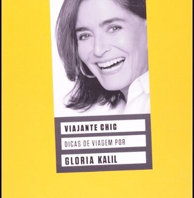 Viajante Chic - Glória Kalil