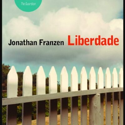 Liberdade - Jonathan Franzen