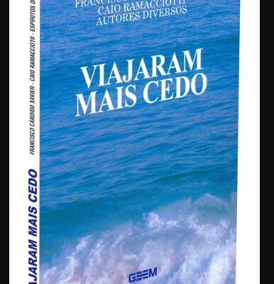 Viajaram Mais Cedo - Francisco Cândido Xavier
