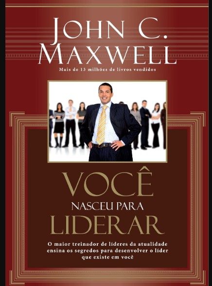 Voce Nasceu Para Liderar - John C. Maxwell