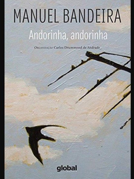Andorinha, andorinha - Manuel Bandeira