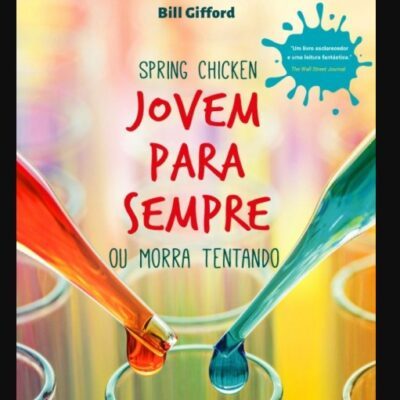 Jovem Para Sempre: Ou Morra Tentando - Bill Giffordr