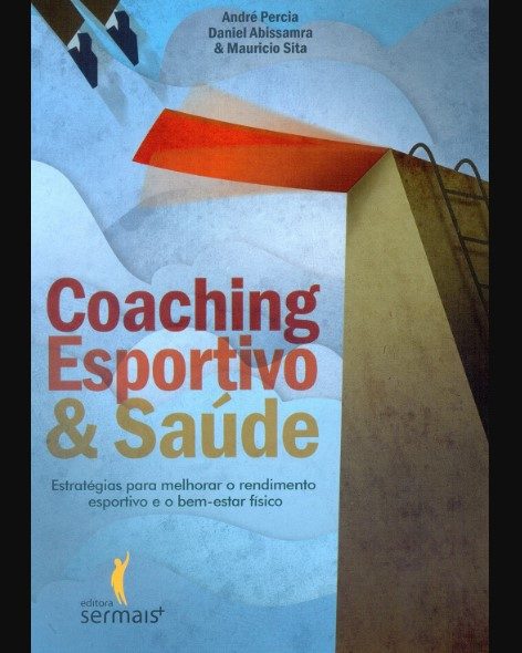 Coaching Esportivo e Saúde - André Percia