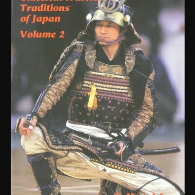 Sword & Spirit: Classical Warrior Traditions of Japan: VL 2 - Diane Skoss
