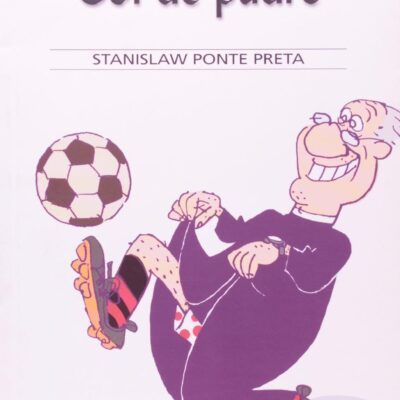 Gol De Padre - Stanislaw Ponte Preta