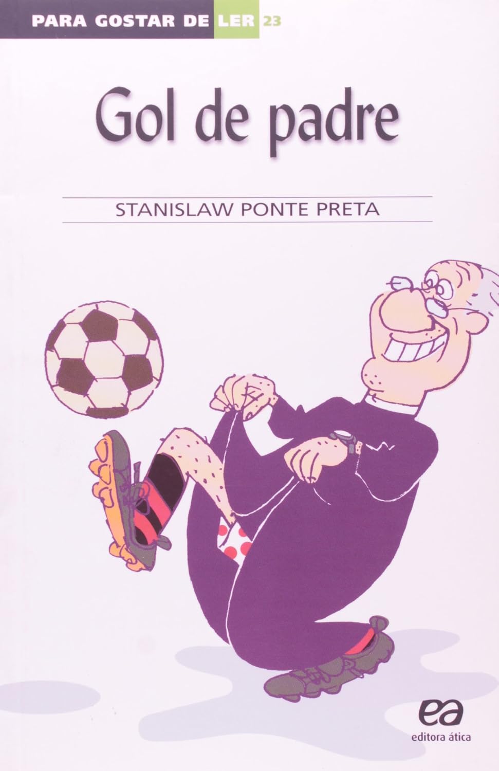 Gol De Padre - Stanislaw Ponte Preta