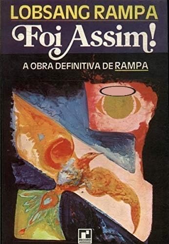 Foi Assim! - Lobsang Rampa