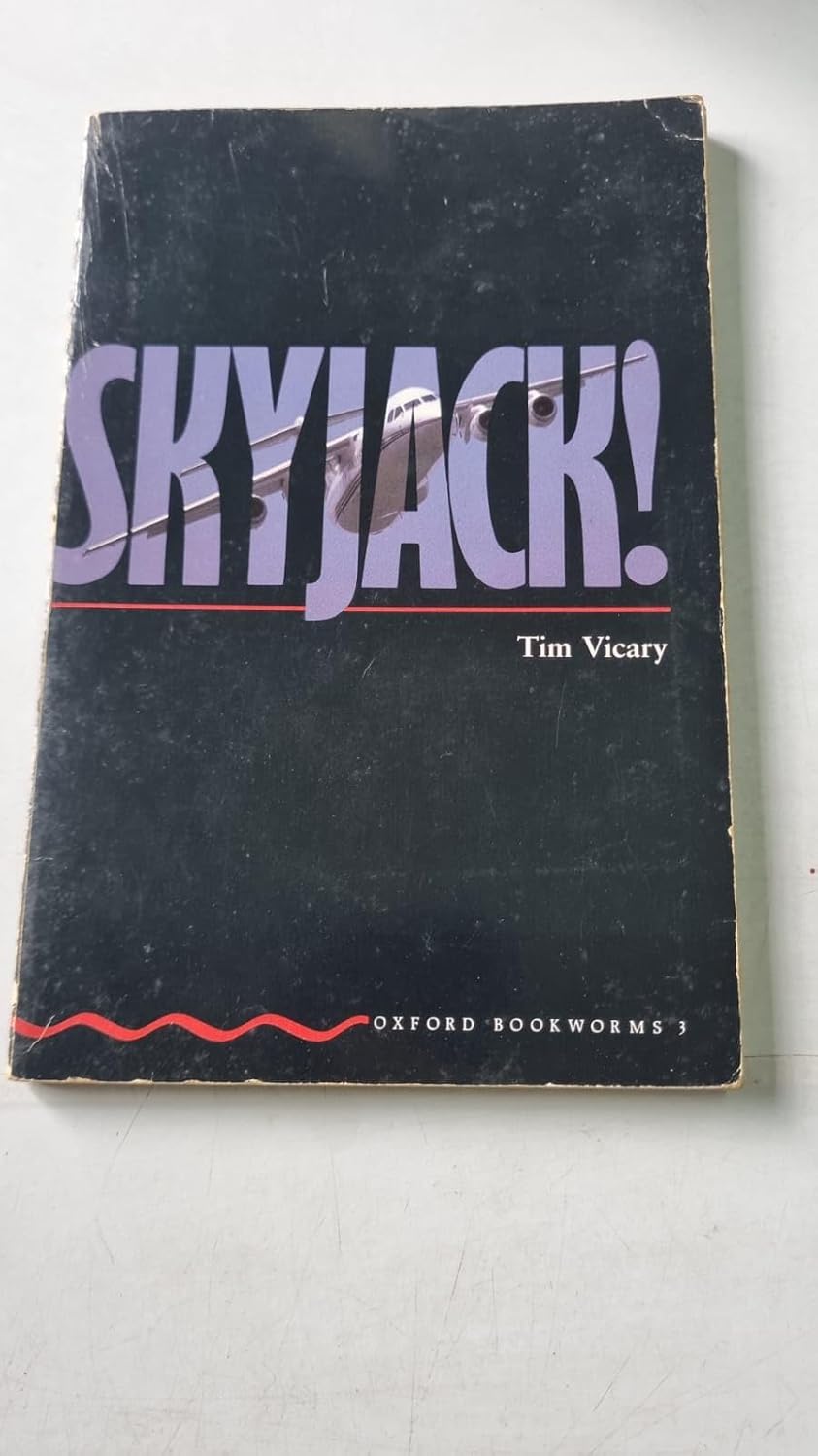 Oxford Bookworms 3: Skyjack! - Varios Autores