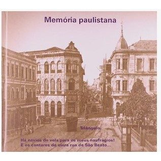 Memoria Paulistana - por Carlos Augusto Calil
