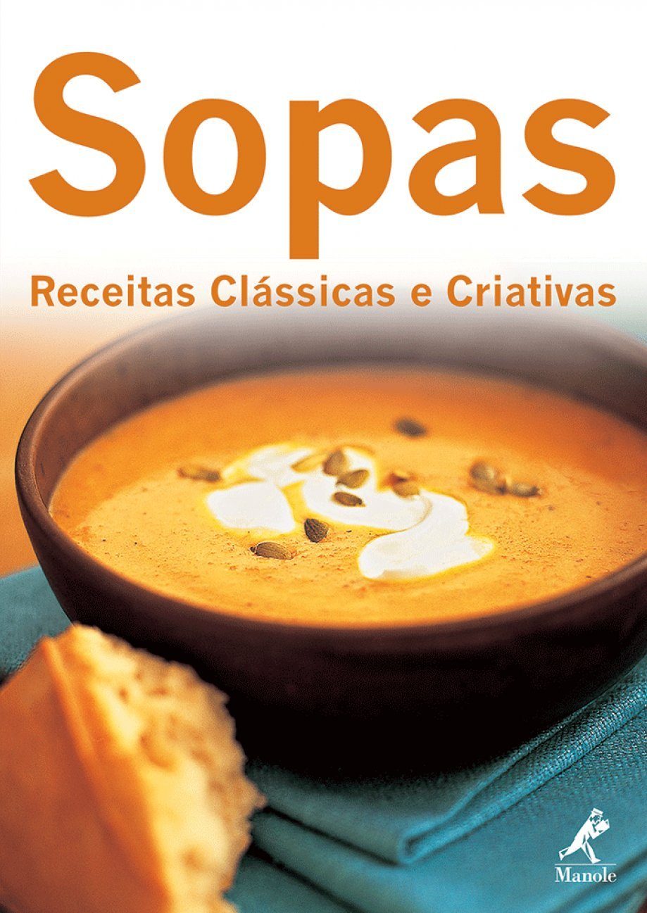 Sopas: Receitas Clássicas E Criativas - Hamlyn