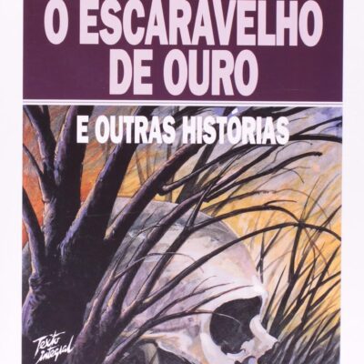 O escaravelho de ouro e outras histórias - Edgar Allan Poe