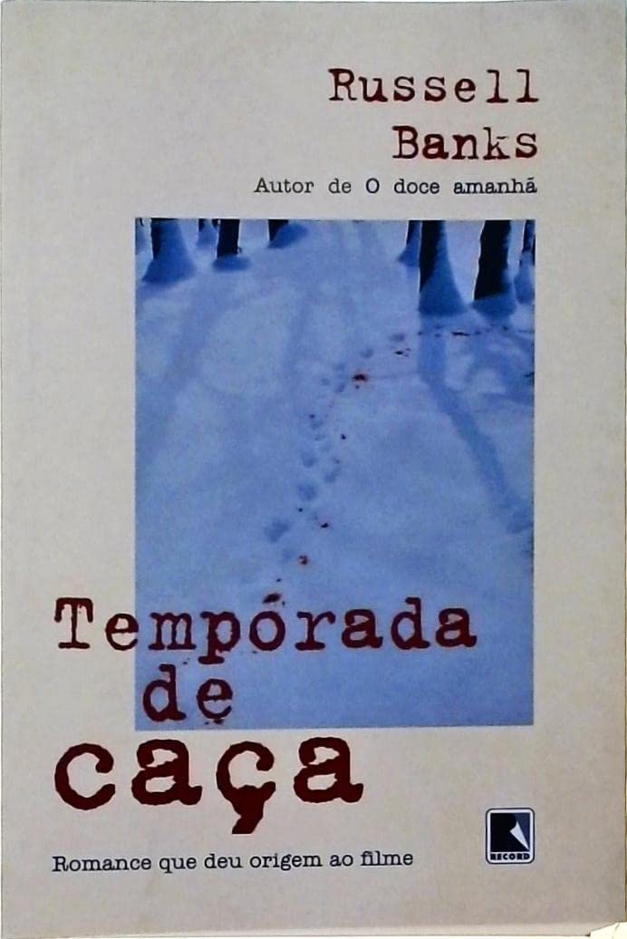Temporada De Caça - Russell Banks