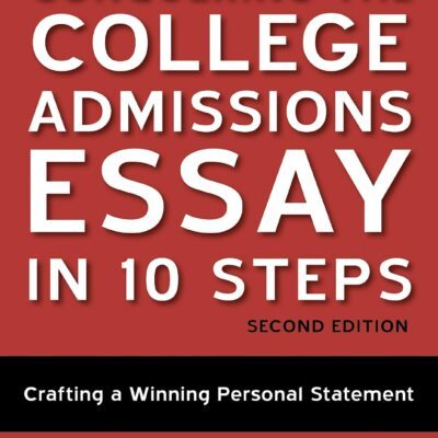 Conquering the College Admissions Essay in 10 Steps - Alan Gelb