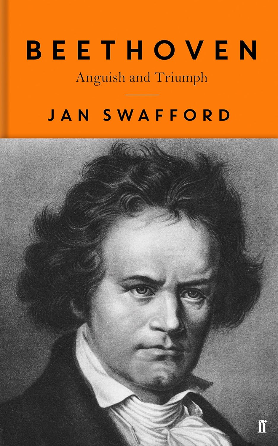 Beethoven: Anguish and Triumph Edição Inglês - Jan Swafford
