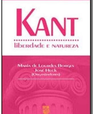 Kant - Liberdade E Natureza - Klecius Borges