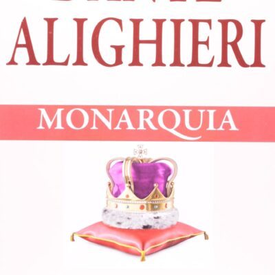 Monarquia - Dante Alighieri