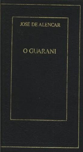 O Guarani - José De Alencar